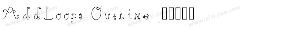 AddLoops Outline字体转换